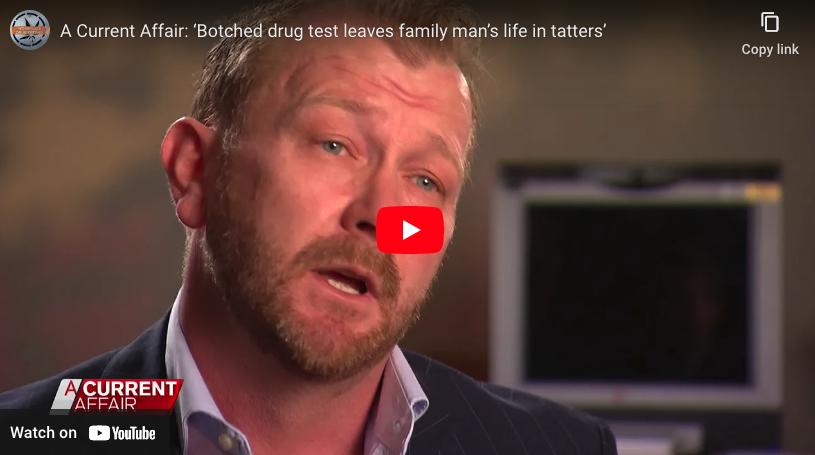  A Current Affair: ‘Botched drug test leaves family man’s life in tatters’